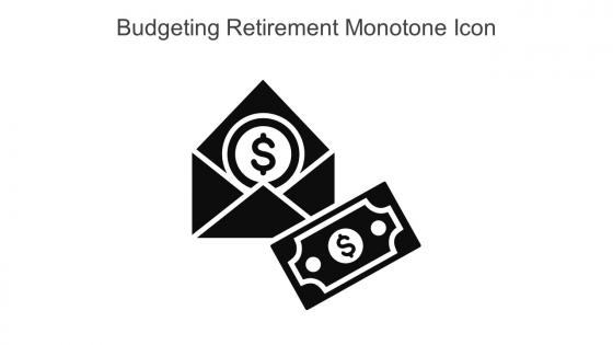 Budgeting Retirement Monotone Icon In Powerpoint Pptx Png And Editable Eps Format