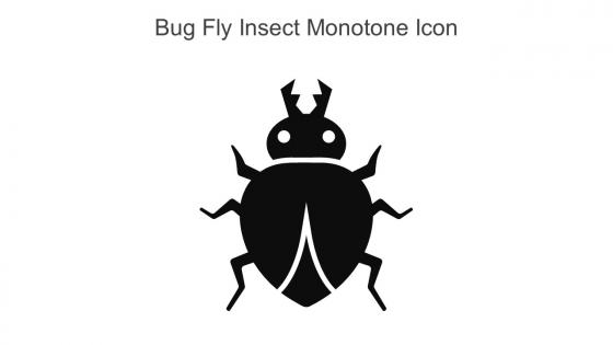 Bug Fly Insect Monotone Icon In Powerpoint Pptx Png And Editable Eps Format