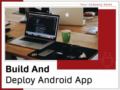 Build and deploy android app powerpoint presentation slides