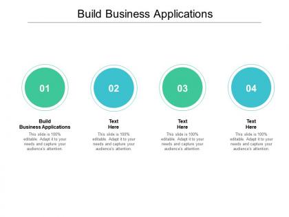 Build business applications ppt powerpoint presentation professional example topics cpb