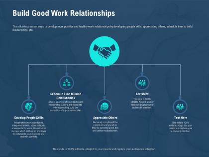 Build good work relationships do something ppt powerpoint presentation styles show