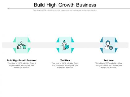 Build high growth business ppt powerpoint presentation model icon cpb