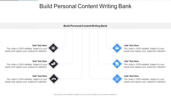Build Personal Content Writing Bank In Powerpoint And Google Slides Cpb
