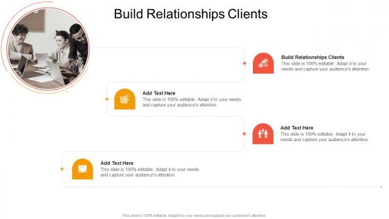 Build Relationships Clients In Powerpoint And Google Slides Cpb