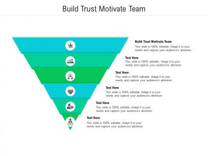 Build trust motivate team ppt powerpoint presentation layouts grid cpb