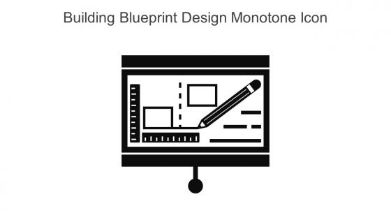 Building Blueprint Design Monotone Icon In Powerpoint Pptx Png And Editable Eps Format