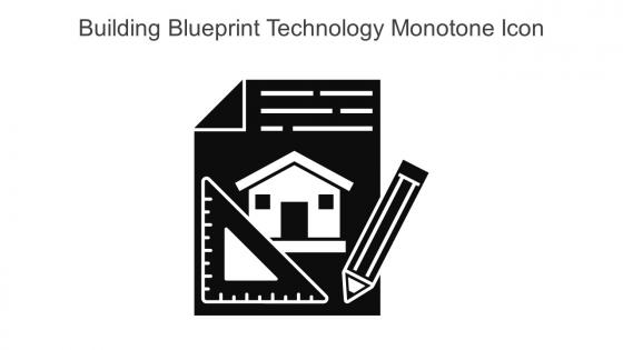 Building Blueprint Technology Monotone Icon In Powerpoint Pptx Png And Editable Eps Format