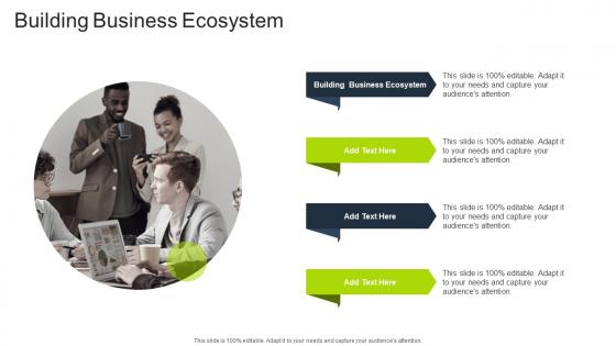 Building Business Ecosystem In Powerpoint And Google Slides Cpb