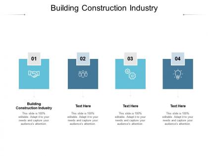 Building construction industry ppt powerpoint presentation outline topics cpb