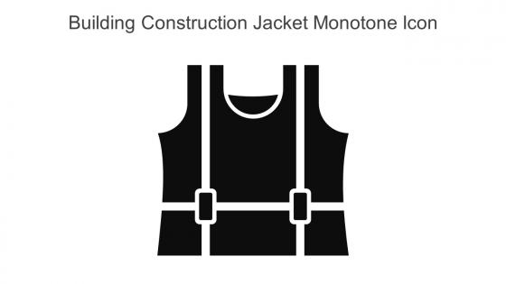 Building Construction Jacket Monotone Icon In Powerpoint Pptx Png And Editable Eps Format