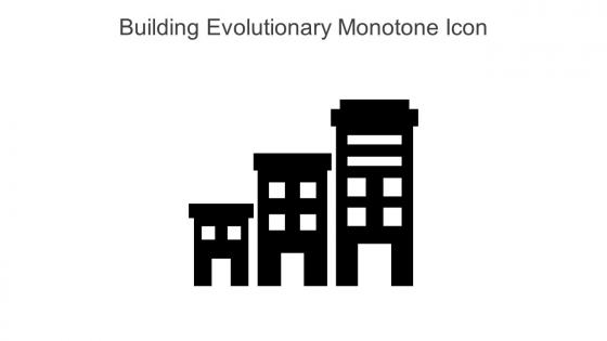 Building Evolutionary Monotone Icon In Powerpoint Pptx Png And Editable Eps Format
