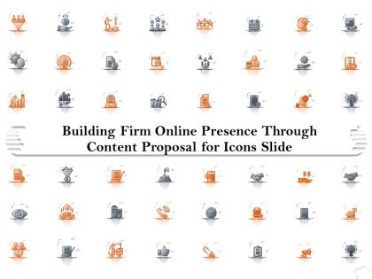 Building firm online presence through content proposal for icons slide ppt icon