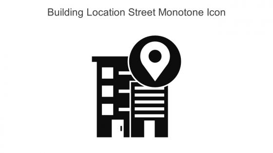 Building Location Street Monotone Icon In Powerpoint Pptx Png And Editable Eps Format