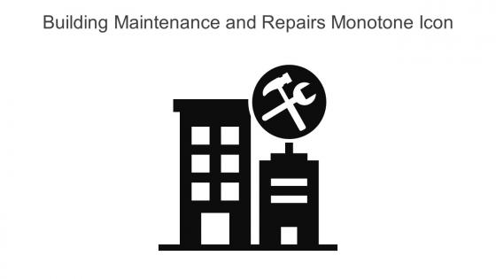 Building Maintenance And Repairs Monotone Icon In Powerpoint Pptx Png And Editable Eps Format