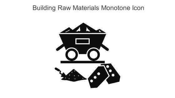 Building Raw Materials Monotone Icon In Powerpoint Pptx Png And Editable Eps Format