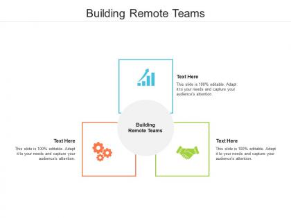 Building remote teams ppt powerpoint presentation outline example introduction cpb