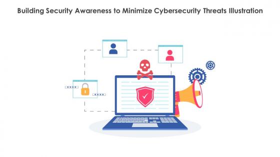 Building Security Awareness To Minimize Cybersecurity Threats Illustration