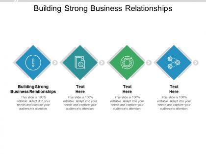 Building strong business relationships ppt powerpoint presentation infographics background cpb