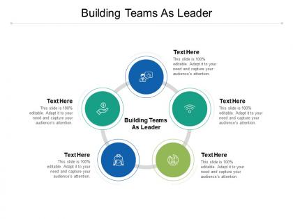 Building teams as leader ppt powerpoint presentation icon outfit cpb
