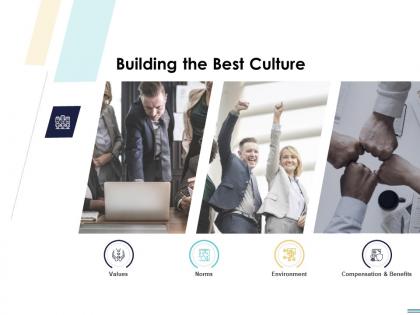 Building the best culture ppt powerpoint presentation icon show