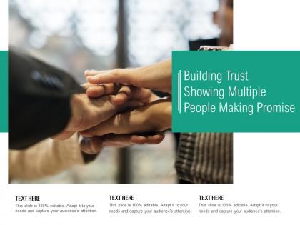 Building trust showing multiple people making promise