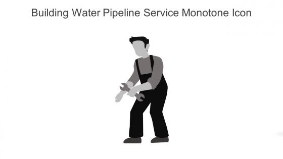 Building Water Pipeline Service Monotone Icon In Powerpoint Pptx Png And Editable Eps Format