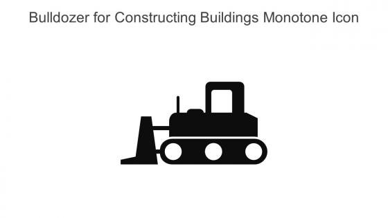 Bulldozer For Constructing Buildings Monotone Icon In Powerpoint Pptx Png And Editable Eps Format