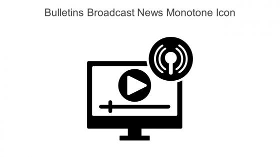 Bulletins Broadcast News Monotone Icon In Powerpoint Pptx Png And Editable Eps Format