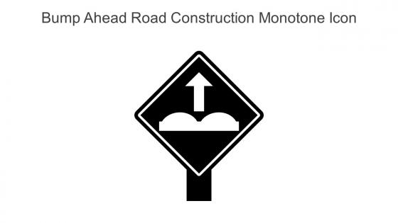 Bump Ahead Road Construction Monotone Icon In Powerpoint Pptx Png And Editable Eps Format