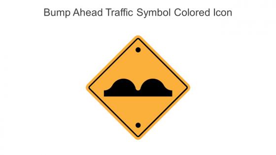Bump Ahead Traffic Symbol Colored Icon In Powerpoint Pptx Png And Editable Eps Format
