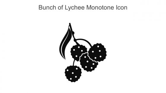 Bunch Of Lychee Monotone Icon In Powerpoint Pptx Png And Editable Eps Format