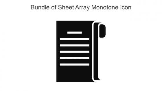 Bundle Of Sheet Array Monotone Icon In Powerpoint Pptx Png And Editable Eps Format