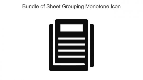 Bundle Of Sheet Grouping Monotone Icon In Powerpoint Pptx Png And Editable Eps Format