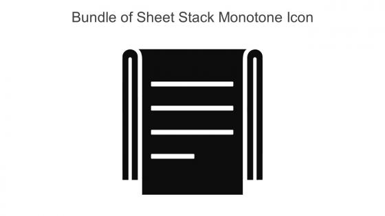 Bundle Of Sheet Stack Monotone Icon In Powerpoint Pptx Png And Editable Eps Format