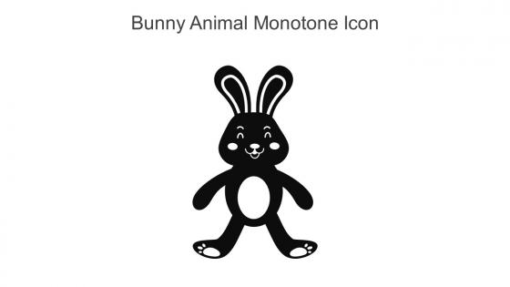 Bunny Animal Monotone Icon In Powerpoint Pptx Png And Editable Eps Format