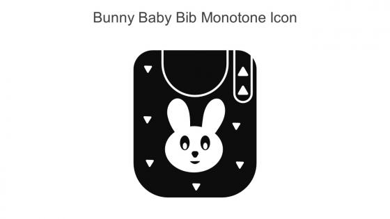Bunny Baby Bib Monotone Icon In Powerpoint Pptx Png And Editable Eps Format