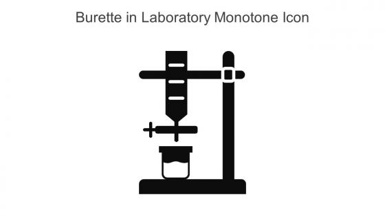 Burette In Laboratory Monotone Icon In Powerpoint Pptx Png And Editable Eps Format