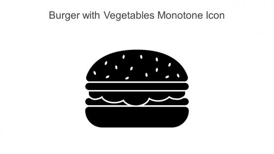 Burger With Vegetables Monotone Icon In Powerpoint Pptx Png And Editable Eps Format