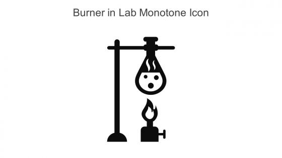 Burner In Lab Monotone Icon In Powerpoint Pptx Png And Editable Eps Format
