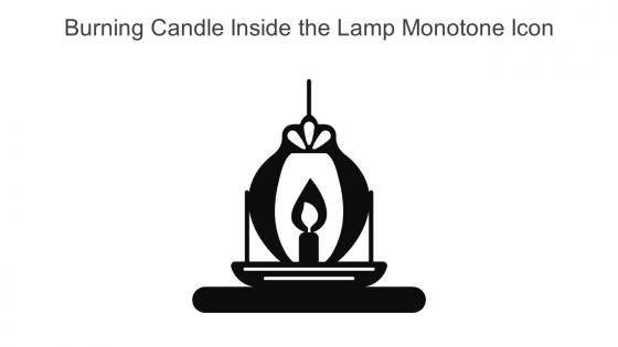 Burning Candle Inside The Lamp Monotone Icon In Powerpoint Pptx Png And Editable Eps Format