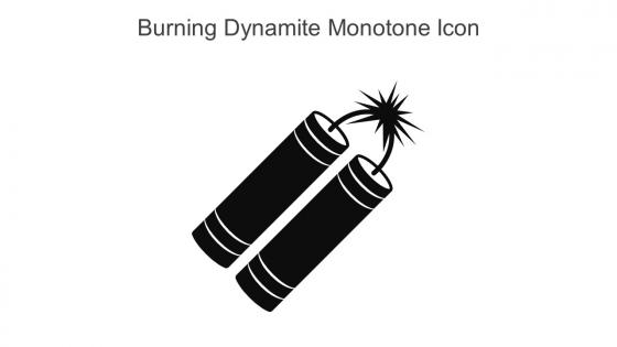 Burning Dynamite Monotone Icon In Powerpoint Pptx Png And Editable Eps Format