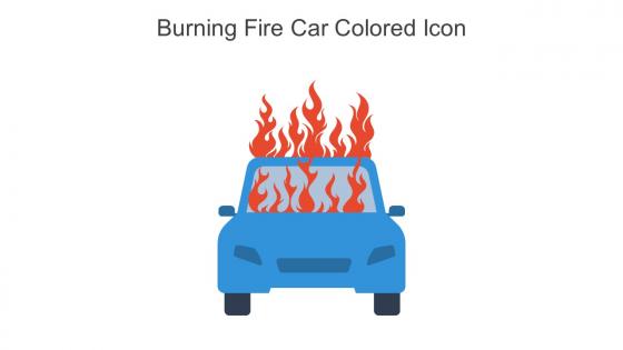 Burning Fire Car Colored Icon In Powerpoint Pptx Png And Editable Eps Format