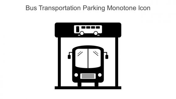 Bus Transportation Parking Monotone Icon In Powerpoint Pptx Png And Editable Eps Format