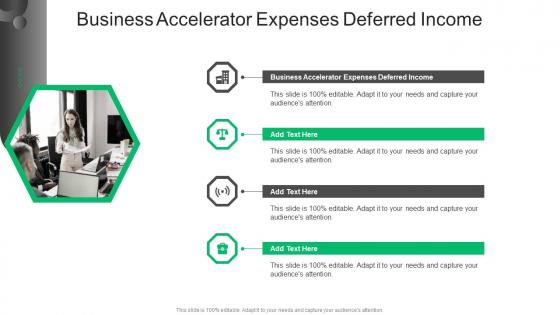 Business Accelerator Expenses Deferred Income In Powerpoint And Google Slides Cpb