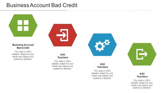 Business Account Bad Credit Ppt Powerpoint Presentation Layouts Template Cpb