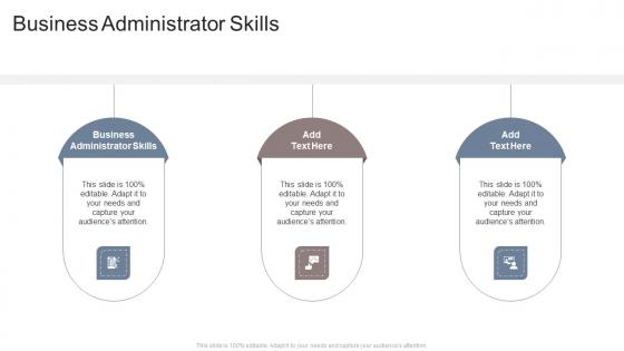 Business Administrator Skills In Powerpoint And Google Slides Cpb