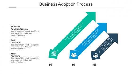 Business adoption process ppt powerpoint presentation layouts elements cpb