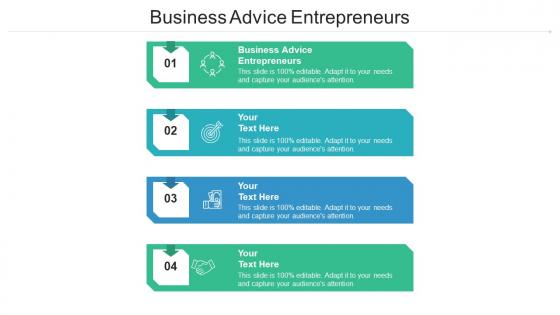 Business advice entrepreneurs ppt powerpoint presentation ideas cpb