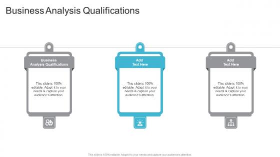 Business Analysis Qualifications In Powerpoint And Google Slides Cpb