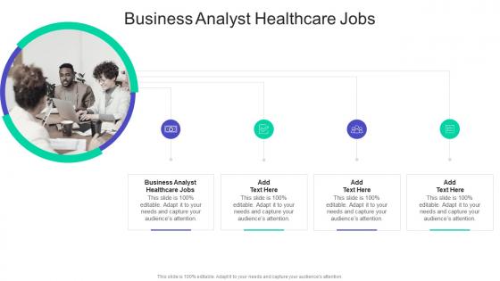 Business Analyst Healthcare Jobs In Powerpoint And Google Slides Cpb